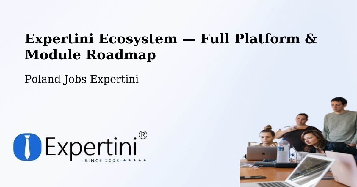 Expertini Ecosystem — Full Platform & Module Roadmap – Dąbie